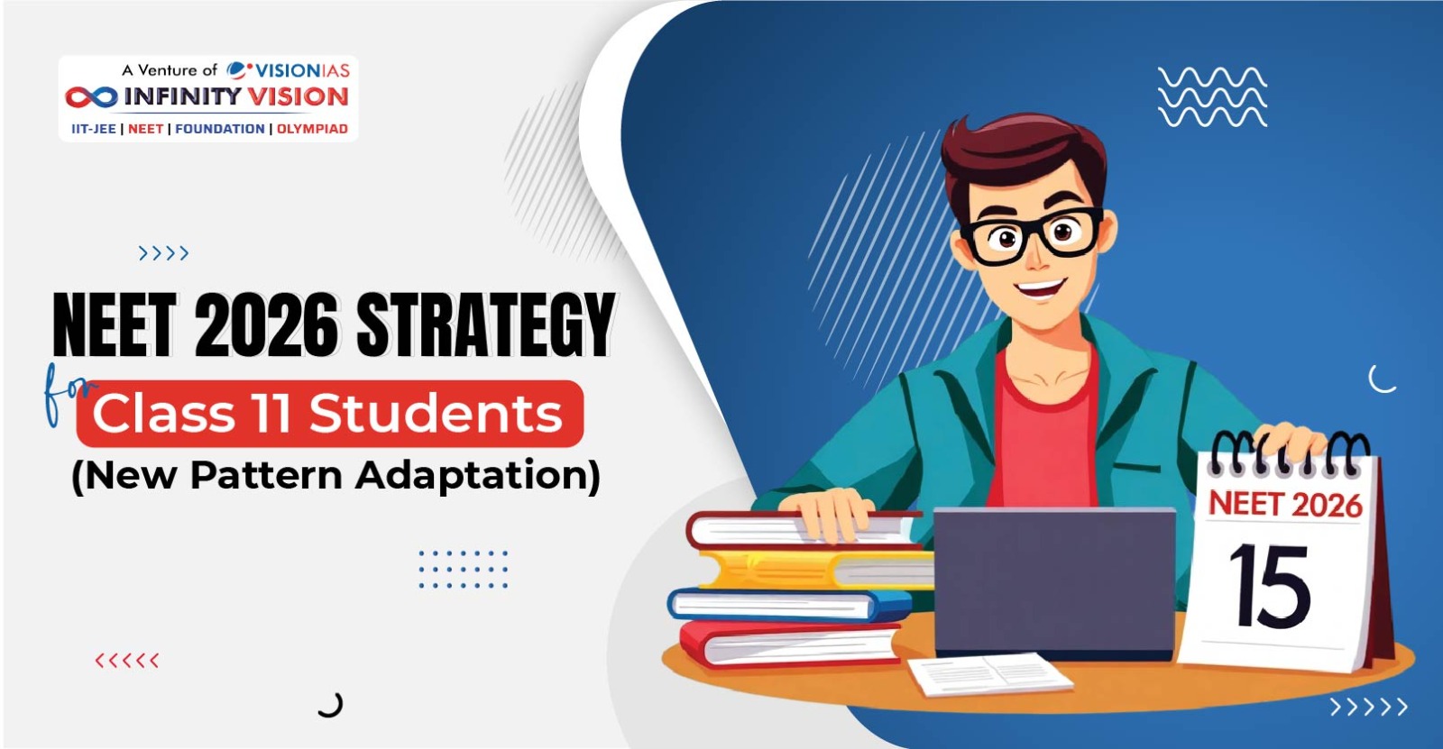 NEET 2026 Strategy for Class 11 Students (New Pattern Adaptation)
